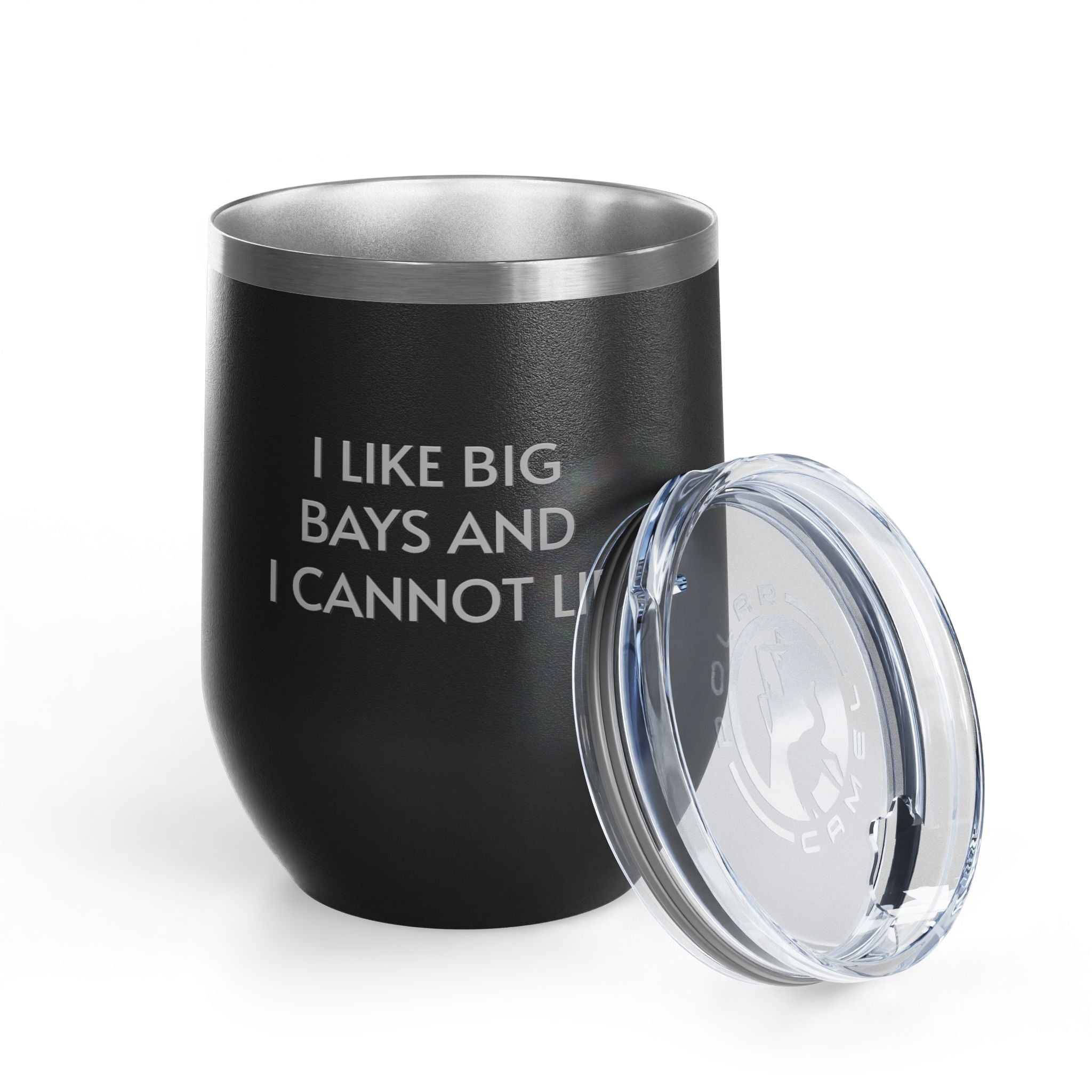 Image of Wine Tumbler, 12oz - I LIke Big Bays