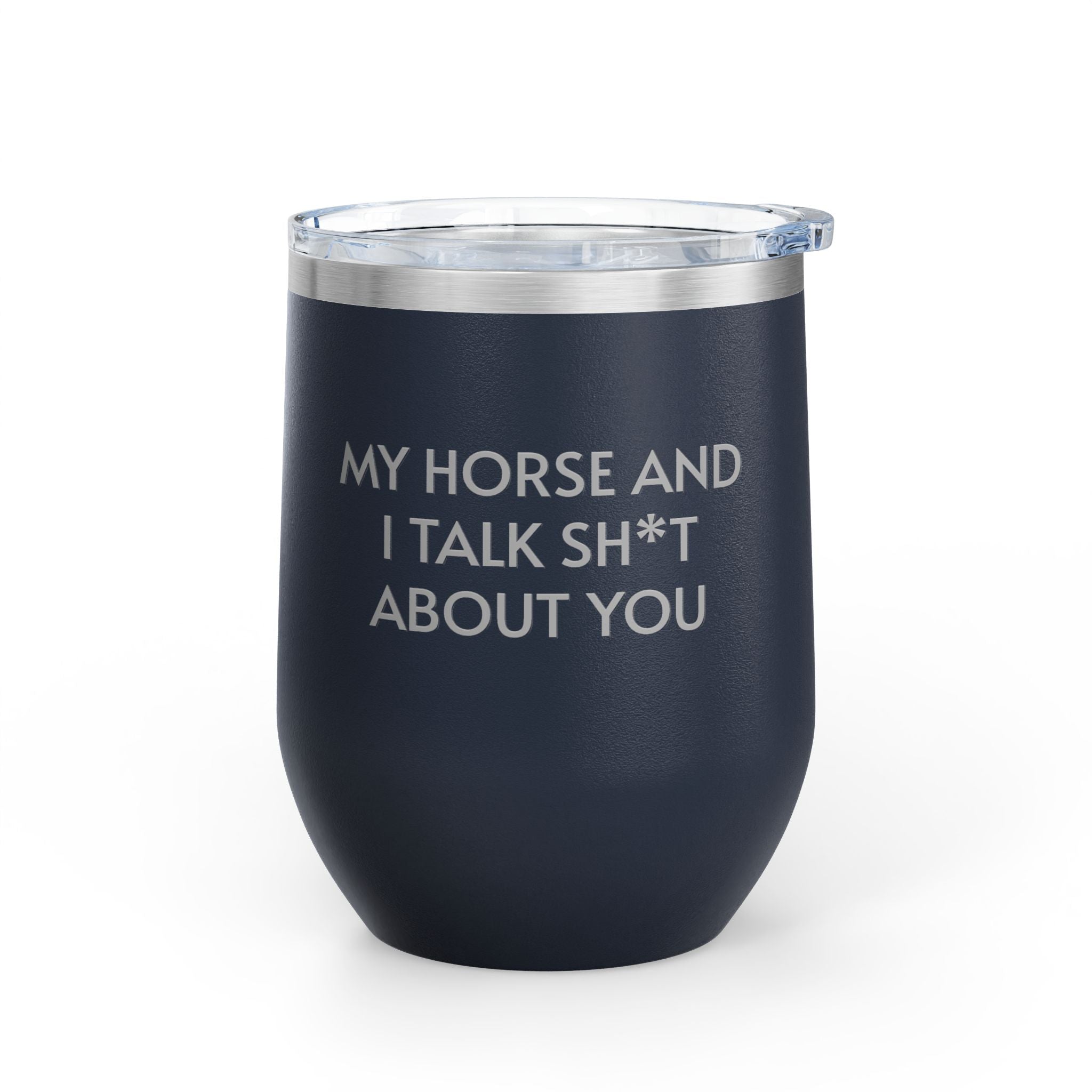 Wine Tumbler, 12oz - Horse And I Talk