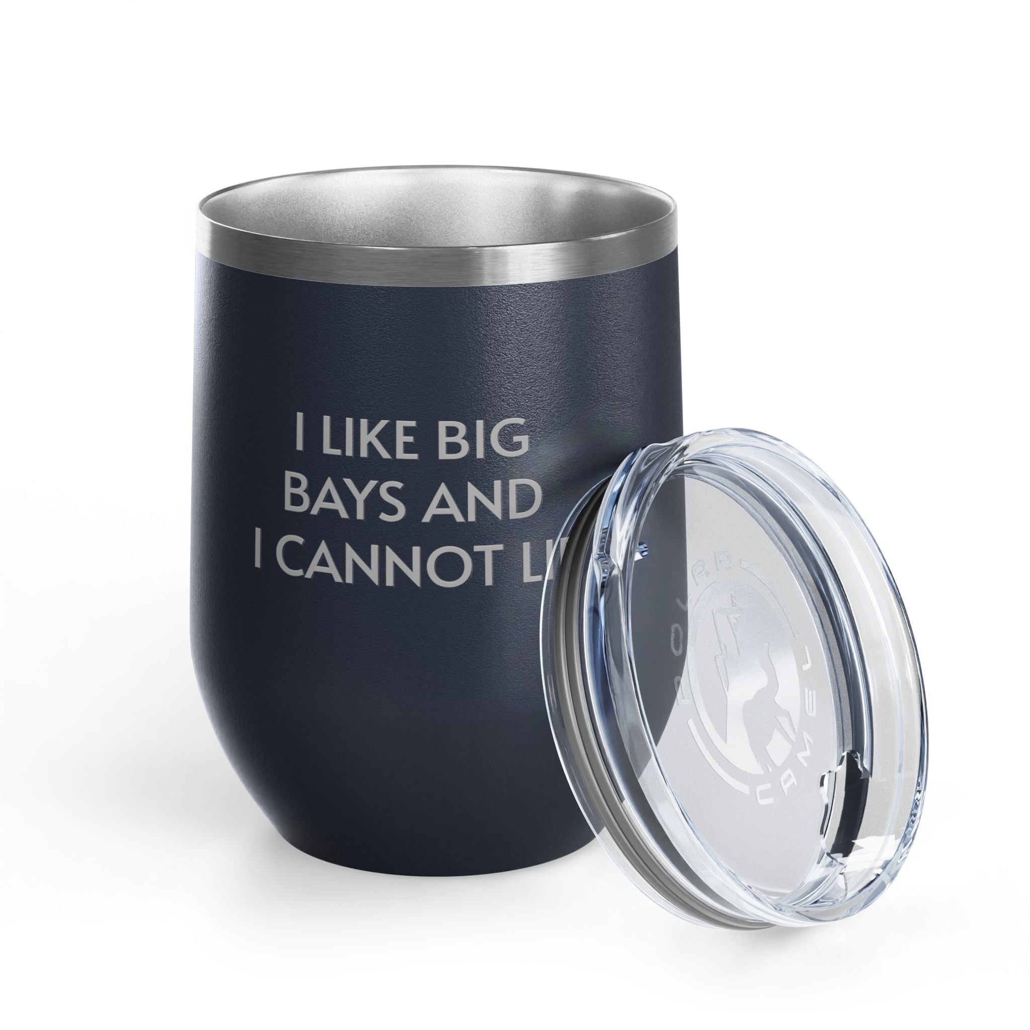 Wine Tumbler, 12oz - I LIke Big Bays