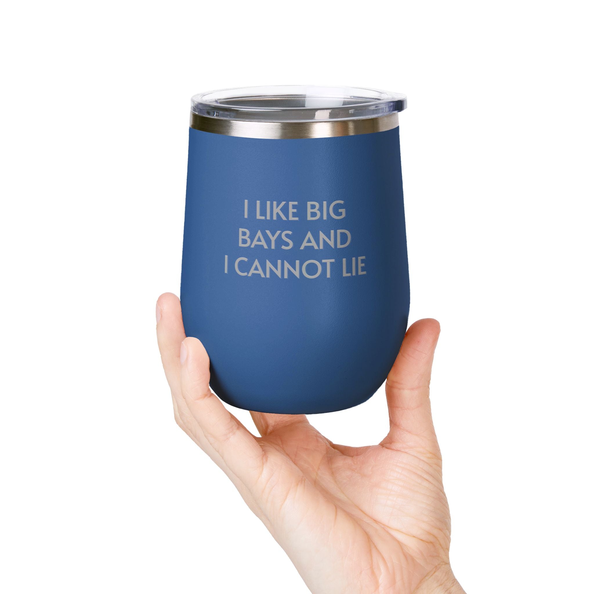 Image of Wine Tumbler, 12oz - I LIke Big Bays