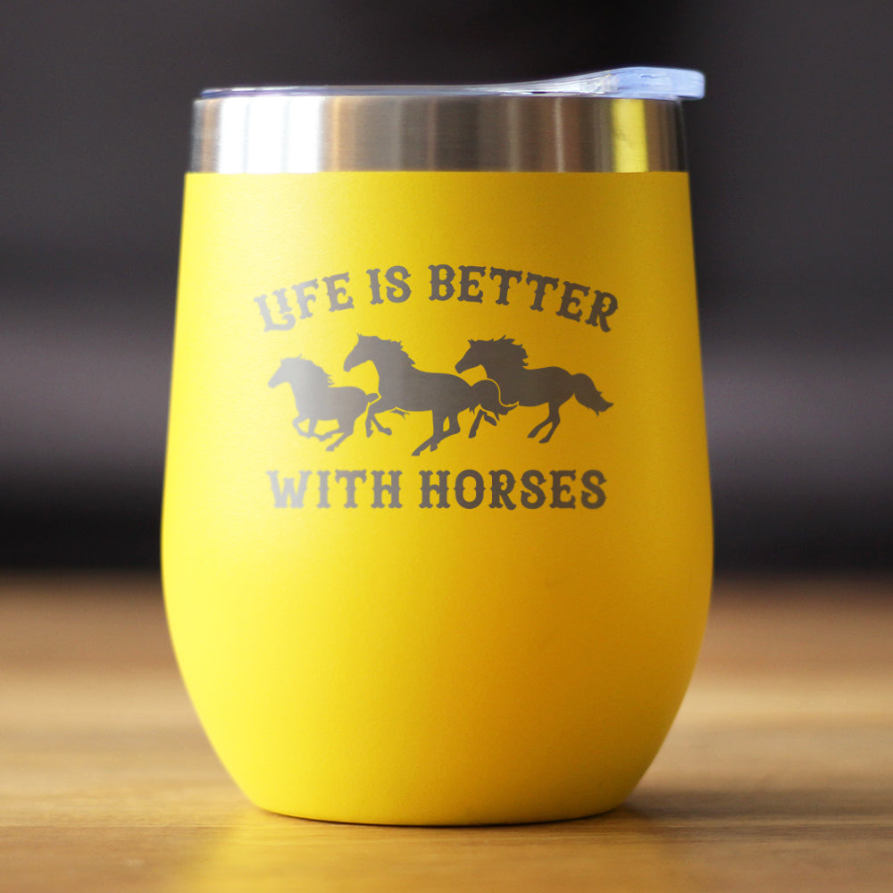 Image of Life is Better With Horses - Wine Tumbler Glass with Sliding Lid - Stainless Steel Travel Mug - Horse Gifts for Women and Men
