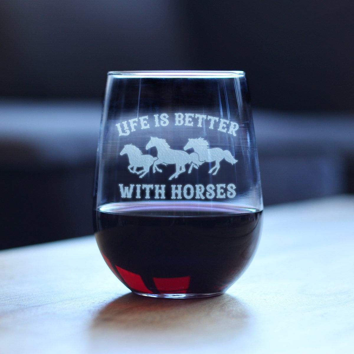 Life Is Better With Horses - Stemless Wine Glass - Funny Horse Gifts and Decor for Men & Women - Large 17 oz Glasses