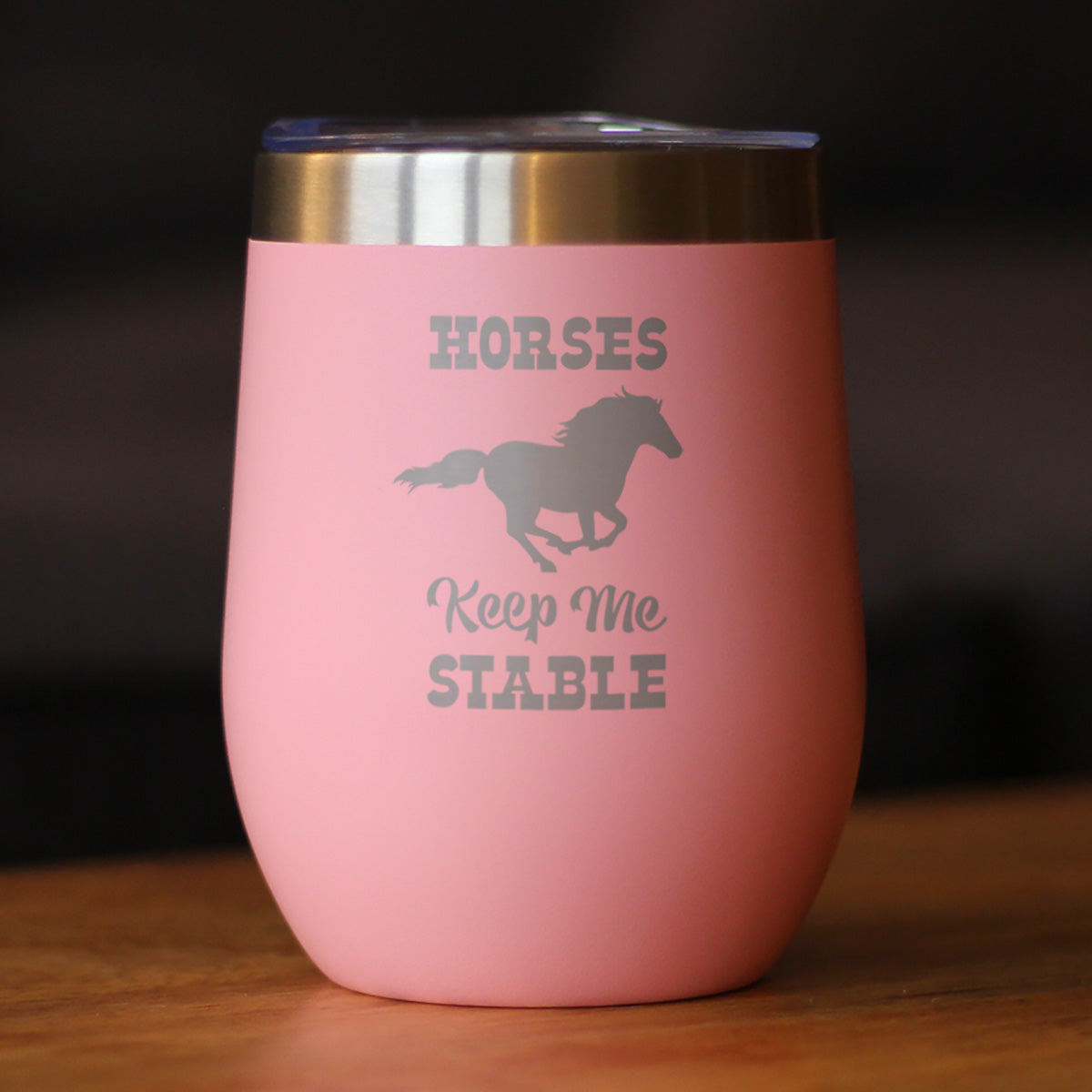 Image of Horses Keep Me Stable - Wine Tumbler with Sliding Lid - Stemless Stainless Steel Insulated Cup - Funny Gifts for Horse Lovers