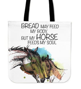 My Horse Feeds My Soul Tote Bag